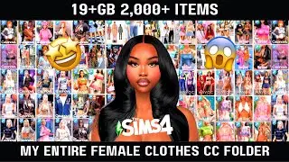My Entire Sims 4 Female Clothes CC Folder | MyraviahTheSimmer | CC Folder Series
