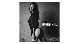 KOTENCETO - MRUSNI MISLI