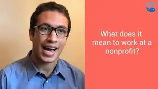The Best Advice for Recent Grads:  Find a Nonprofit Job!
