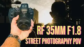 RF 35mm GOLDEN HOUR STREET PHOTOGRAPHY | POV