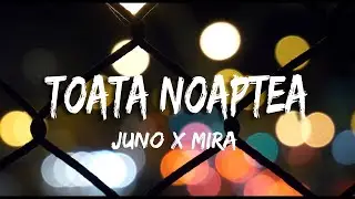 Juno x Mira - Toata noaptea (@ArtyViolin Remix)