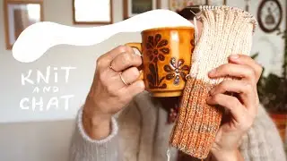 Knit and Chat and Q and A ✿ Knit Knacks 08 ✿ knitting podcast
