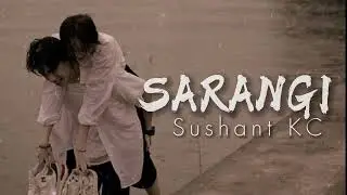 Sarangi - Sushant Kc lyrics song by @Jesselamaofficial