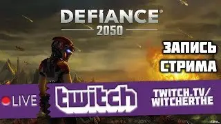 Defiance 2050 | Earthfall | The Free Ones