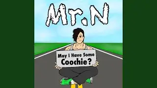 May I Have Some Coochie