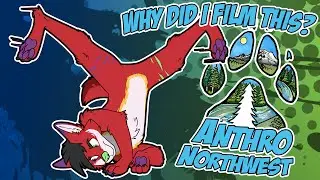 Why Did I Film This? Anthro Northwest 2019