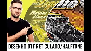 DTF reticulado - Menos toque e melhor qualidade dos desenhos.