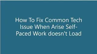 Arise Work From Home/ How To Fix Common Tech Issue When Arise Self-Paced Work doesn't Load.
