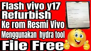 Cara flash vivo y17 refurbish ke global