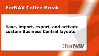 Save, import, export, and activate custom Business Central layouts