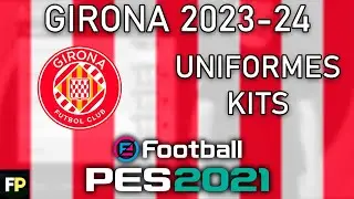 PES 2021 - Uniformes/kits Girona (23-24) Xbox