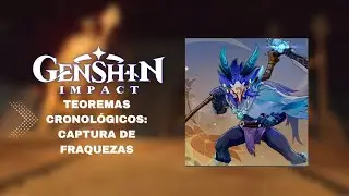 TEOREMAS CRONOLÓGICOS - GENSHIN IMPACT