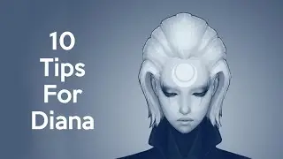 10 Tips For Diana