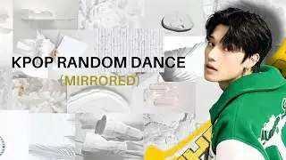 [MIRRORED] KPOP RANDOM PLAY DANCE
