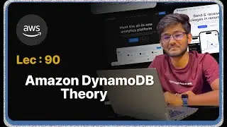 Lec : 90 - Amazon DynamoDB Theory
