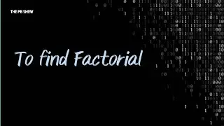 Write a program to find Factorial #programming #coding
