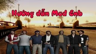 [Support Mod] Hướng dẫn Mod ENB Gta San