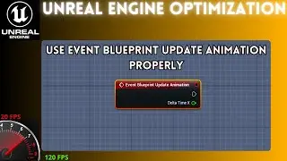 Unreal Engine Optimization: Update Your AnimBluprint Properly