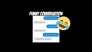 Funny Conversation