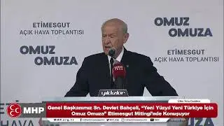 Genel Başkanımız Sayın Devlet Bahçeli, ‘‘Omuz Omuza’’ Etimesgut Mitingi’nde Konuşuyor