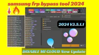 New tool update fix V3.5.1 2024 | SAMSUNG FRP BYPASS 2024 | xiaomi mi cloud | MI Unlock tool
