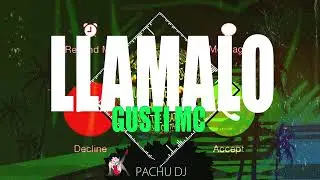 LLAMALO - GUSTI MC | PACHU DJ @gustimc_
