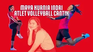 Maya Kurnia Indri Volley Cantik Senior Timnas Indonesia