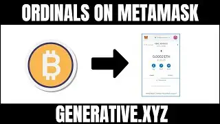 Bitcoin Ordinals on MetaMask With Generative.XYZ