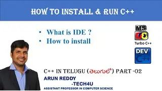 C++ IN TELUGU PART 02 - HOW TO INSTALL & RUN C++ IN TELUGU || HOW TO DOWNLOAD & INSTALL C++ TELUGU |