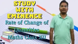 Rate of Change of Quantities | Application Of Derivatives | Exe 6.1 | Maths | Class XII