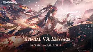 Punishing: Gray Raven | Special VA Message: Lucia