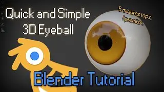 5 Minute 3D Eyeball Blender Tutorial