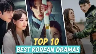 Top 10 Best Korean Dramas