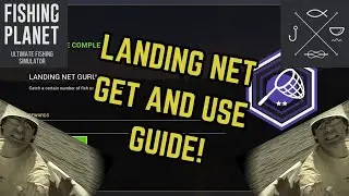 How To Get The Landing Net Plus Tips! | Fishing Planet Guide 2025
