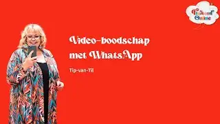 WhatsApp tip van Til - videoboodschap