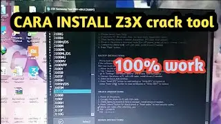 CARA INSTALL Z3X TOOL crack | 100% work