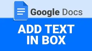 How To Box Text in Google Docs | Add Boxes Around Text | Google Docs Tutorial