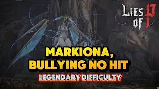 Markiona Bullying No Hit DLC Lies Of P