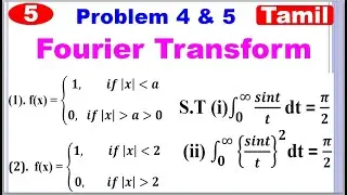 TPDE | MA3351 | Unit 4 | Fourier Transform | Fourier Transform in Tamil | Problem 4 and 5