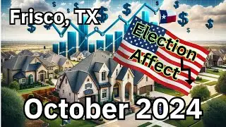 Frisco, TX Real Estate Market Update - October 2024