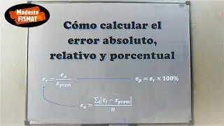 Cómo calcular el error absoluto, relativo y porcentual