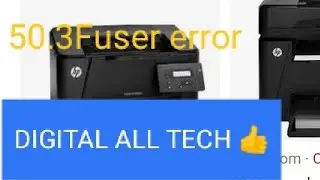 Hp printer laserjet M202n 50.3 Fuser error turn off than on full solution in hindi