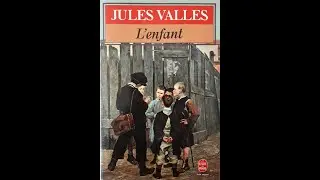L'Enfant - Jules Vallès