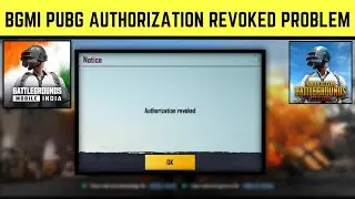 Bgmi Pubg Authorization revoked problem 2023 | Bgmi Login problem 2023 | Pubg mobile login problem