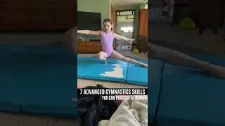 7 Advanced Gymnastics Skills You Can Practice at Home 