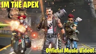 I'm The Apex (Official Music Video; Episode 16)