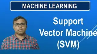Support Vector Machine (SVM) | Machine Learning | Ashish Chandak