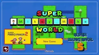 Super Mikey Mike World - Super Mario Maker 2 Full Playthrough