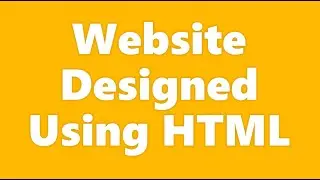 Website Designed Using HTML