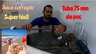 COMO FAZER SACA CORRUPTO SUPER FÁCIL CONEXÃO PVC !!!pescaria de praia!!